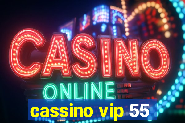 cassino vip 55